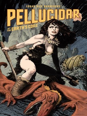 cover image of Edgar Rice Burroughs' Pellucidar at the Earth's Core